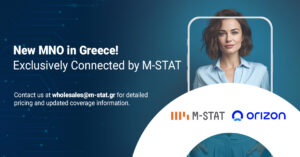 New Direct MNO Connection in Greece – MSTAT First with Orizon!